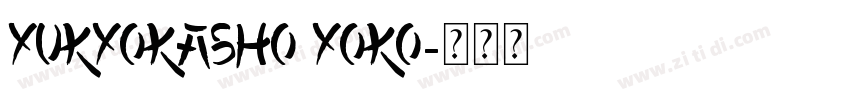 YuKyokasho Yoko字体转换